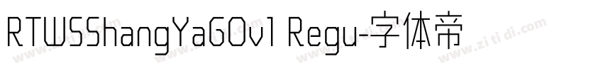 RTWSShangYaGOv1 Regu字体转换 RTWSShangYaGOv1 Regu字体转换
